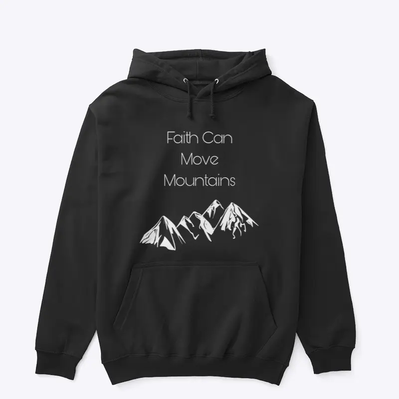 Faith Can Move Mountains